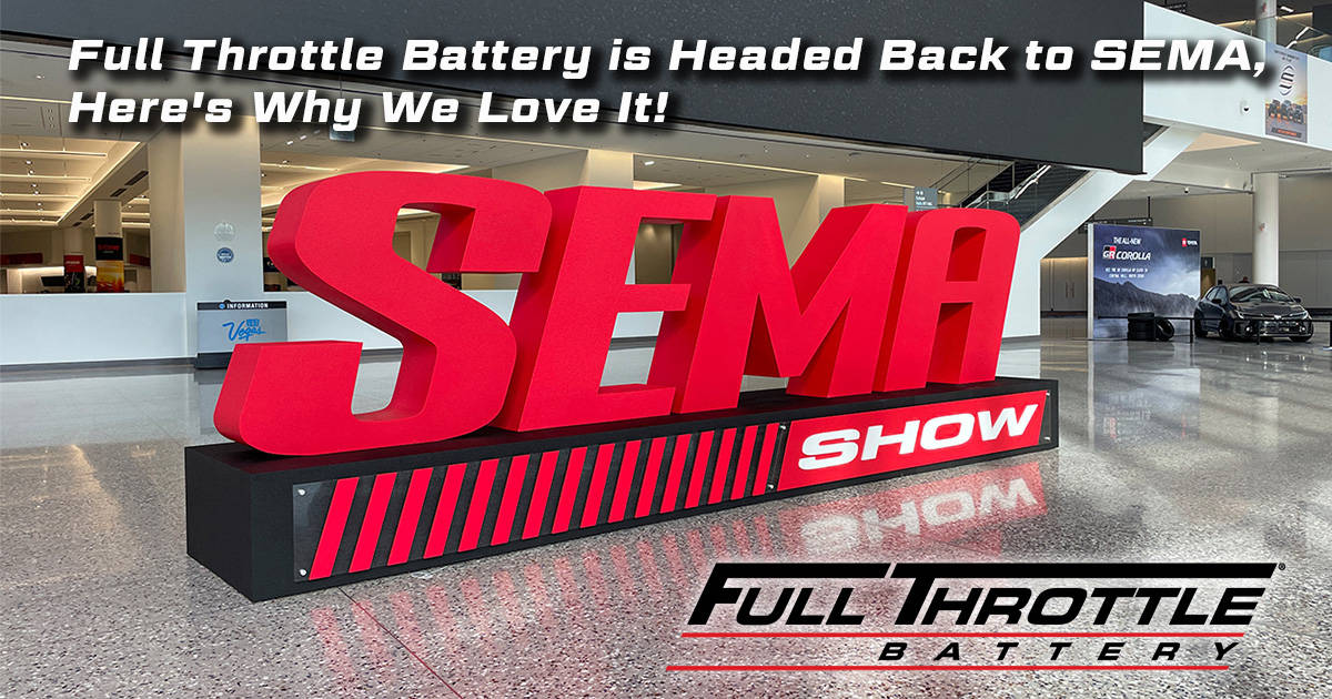 Full throttle batteries back at sema here's why we love it.